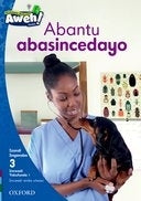 Abantu Abasincedayo Gr 1 (Level 3) (Isixhosa Reader)