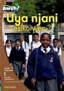 Aweh Isixhosa Phonics Uya Njani Esikolweni Gr 1 (Level 1) (Reader 5)