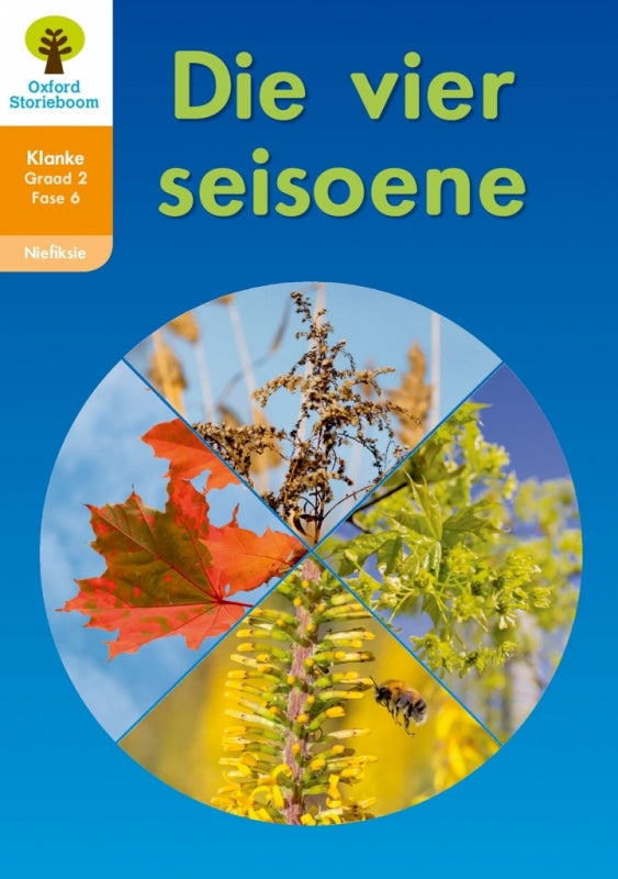 Oxford Storieboom Klanke Gr 2 Leesboek 6 Die Vier Seisoene (Nie-Fiksie)