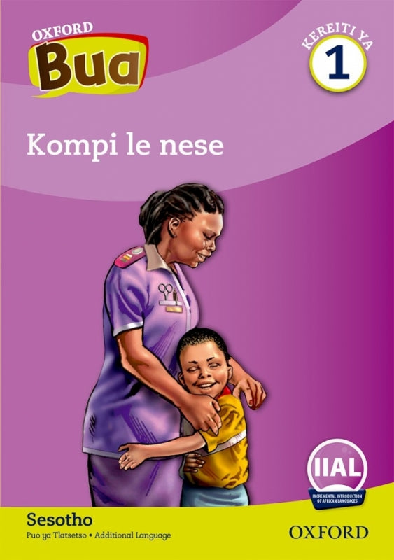 Oxford Bua Sesotho Kompi Le Nese First Additional Language Gr 1 (Reader 7)