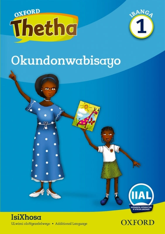 Oxford Thetha Isixhosa Okundonwabisayo Firts Additional Language Gr 1 (Reader 4)