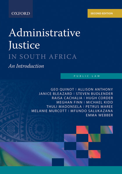 Administrative Justice in South Africa an Introduction Second Edition