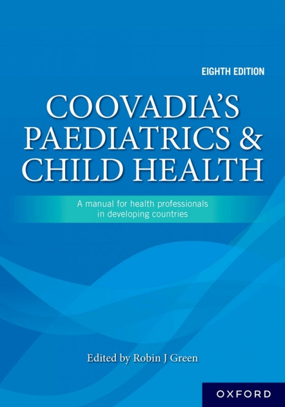 Coovadias Paediatrics and Child Health a Manual for Health Professionals in Developing Countries