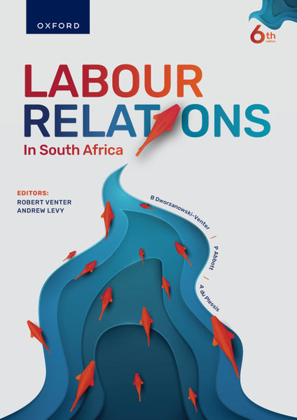 Labour Relations in South Africa 6E