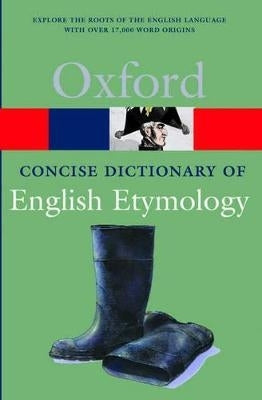 Concise Oxford Dict of English Etymology