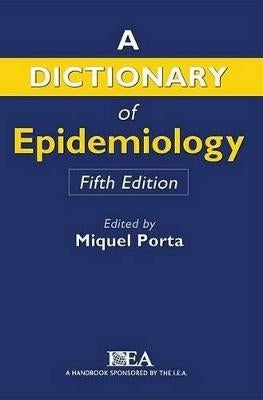 Oxford Dict of Epidemiology