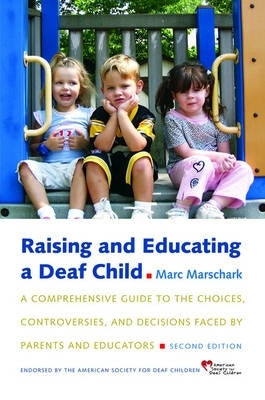 Raising and Educating a Deaf Child (H/C)
