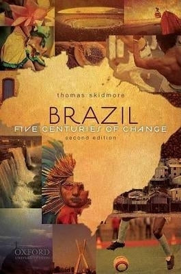 Brazil 5 Centuries of Change