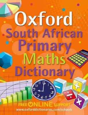 SA Oxford Primary Maths Dict Gr 4-7