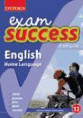 English Home Language Gr 12 (Oxford Exam Success) (Study Guide)