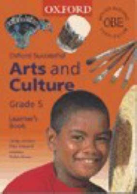 Oxford Successful Arts and Culture Gr5 (Learners Book)