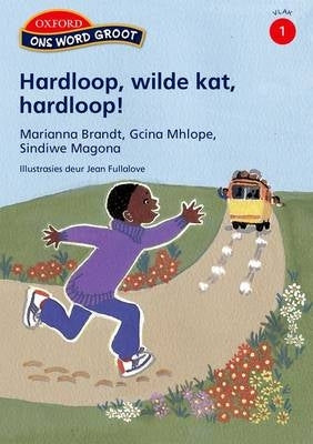 Ons Word Groot Hardloop Wilde Kat Hardloop Vlak 1 Gr 4 (Leesboek)