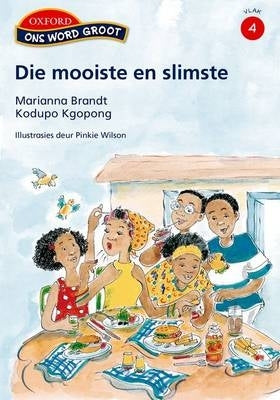 Ons Word Groot Die Mooiste En Die Slimste (Vlak 4) (Leesboek 4)