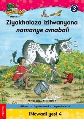 Ziyakhalaza Izilwanyana Namanye Amabali Gr 3 (Reader 4)