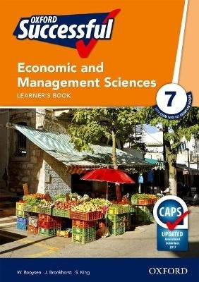 Oxford Successful Economic and Management Sciences Gr 7 (Learners Book) (Caps)