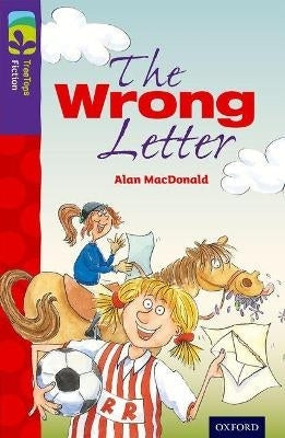 Oxford Reading Tree Treetops Fiction the Wrong Letter (Level 11)