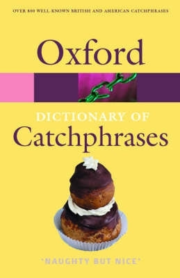 Oxford Dict of Catchphrases
