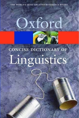 Oxford Concise Dict of Linguistics