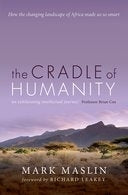 Cradle of Humanity How the Changing Landscape of Africa Made Us so Smart