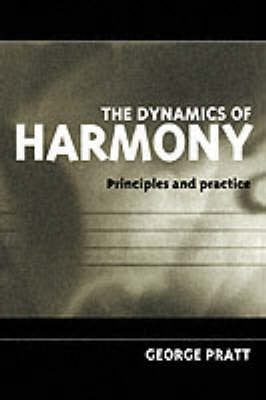 Dynamics of Harmony Principles and Practice