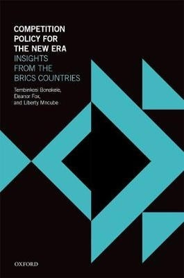 Competition Policy for the New Era Insights From the Brics Countries