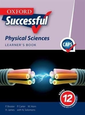 Oxford Successful Physical Sciences Gr 12 (Learner Book) (Caps)