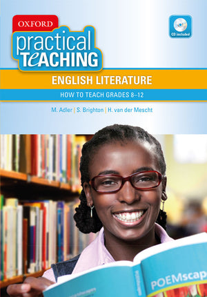 Oxford Practical Teaching English Literature How to Teach Grades 8-12