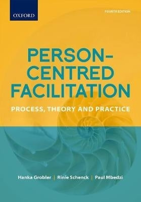 Person Centred Facilitation Process Theory and Practice
