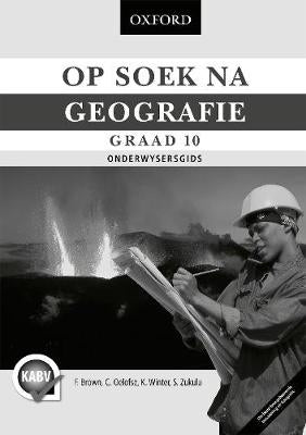 Op Soek Na Geografie Gr 10 (Onderwysersgids)