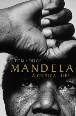 Mandela a Critical Life