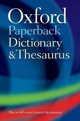 Oxford Paperback Dict and Thesaurus