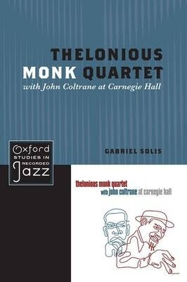 Thelonious Monk Quartet With John Coltrane at Carnegie Hall