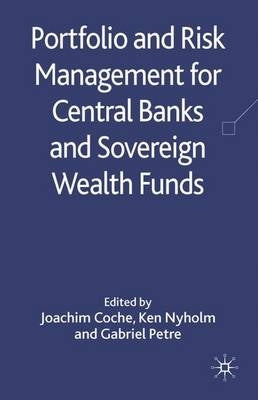 Portfolio and Risk Management for Central Banks and Sovereign Wealth Funds (H/C)