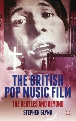 British Pop Music Film the Beatles and Beyond (H/C)