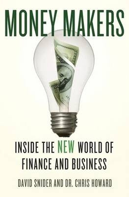 Money Makers Inside the New World of Finance and Business (H/C)