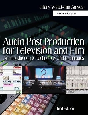Audio Post Production for Television and Film