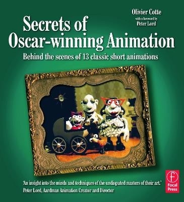 Secrets of Oscar Winning Animation Behind the Scenes of 13 Classic Short Animations