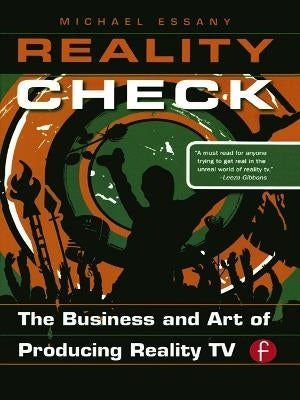 Reality Check Business and Art of Producing Reality Tv