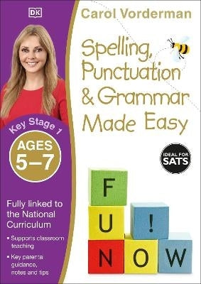 Spelling Punctuation and Grammar Made Easy (Ages 5-7) (Key Stage 1)