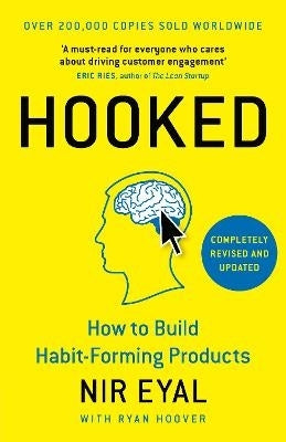 Hooked How to Build Habit-Forming Products(H/C)