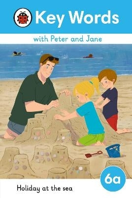 Key Words With Peter and Jane Level 6A Holiday at the Sea