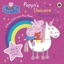 Peppa Pig Peppas Unicorn Adventure a Press Out and Play Book (Borad Book)