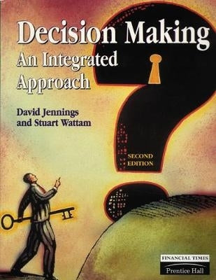 Decision Making an Intergrated Approach