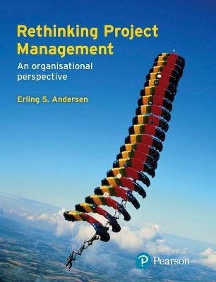 Rethinking Project Management an Organisational Perspective