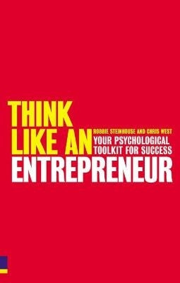 Think Like an Entrepreneur Your Psychological Toolkit