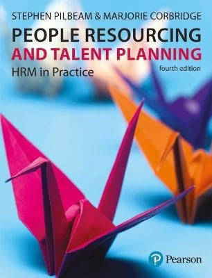 People Resourcing and Talent Planning Hrm in Practice