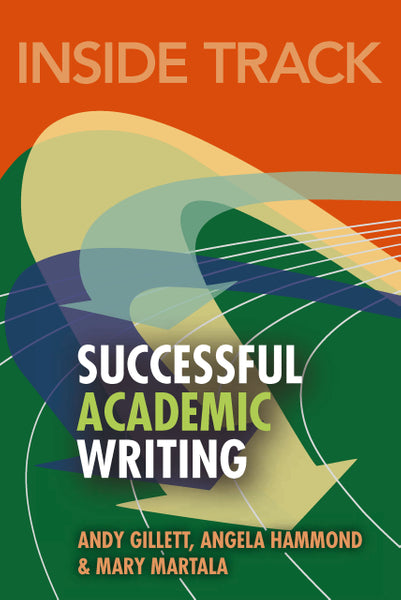 Inside Track to Successful Academic Writing