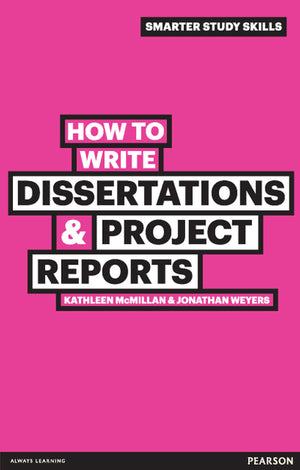 How to Write Dissertations and Project Reports