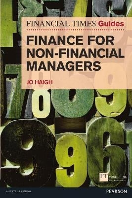Ft Guide to Finance for Non Financial Managers the Numbers Game and How to Win It