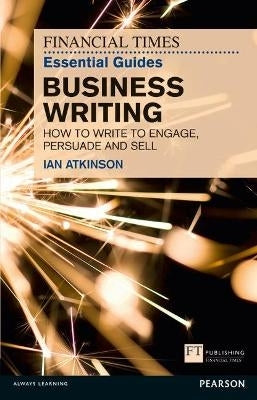 Ft Essential Guide to Business Writing